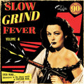 Slow Grind Fever Volume 4 / Var - Slow Grind Fever Volume 4 / Var - Vinyl Record
