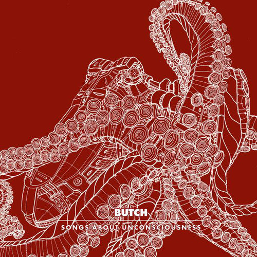 Butch - Songs About Unconsciousness - Vinyl Record