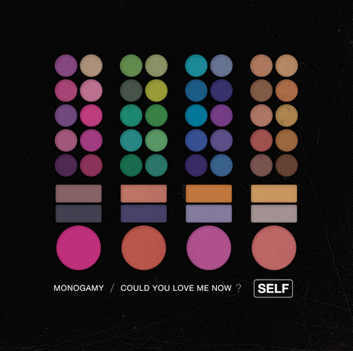Self - Monogamy / Could You Love Me Now - Vinyl Record