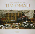 Omaji,tim - Something Bout You