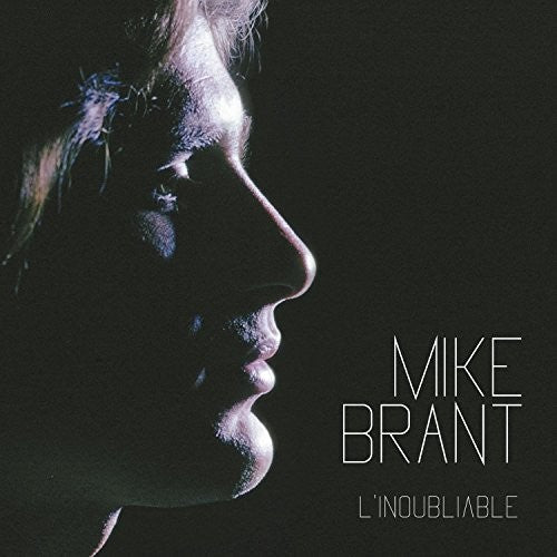 Brant,mike - L'inoubliable - Music CD