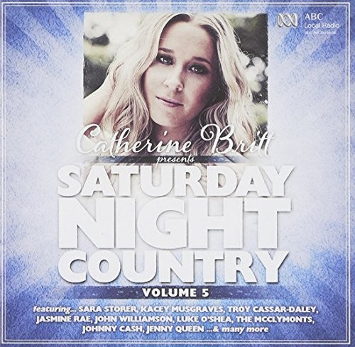 Catherine Britt: Saturday Night Volume 5 / Various - Catherine Britt: Saturday Night Volume 5 / Various - Music CD