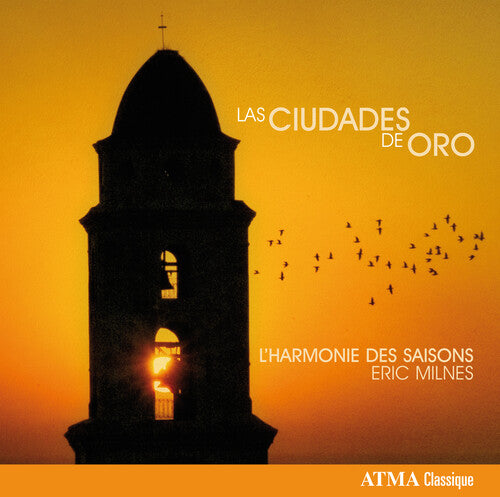 De Chavarria / L'harmonie Des Saisons - Las Ciudades De Oro - Music CD