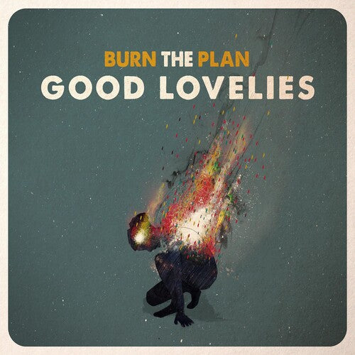 Good Lovelies - Burn The Plan - Vinyl Record