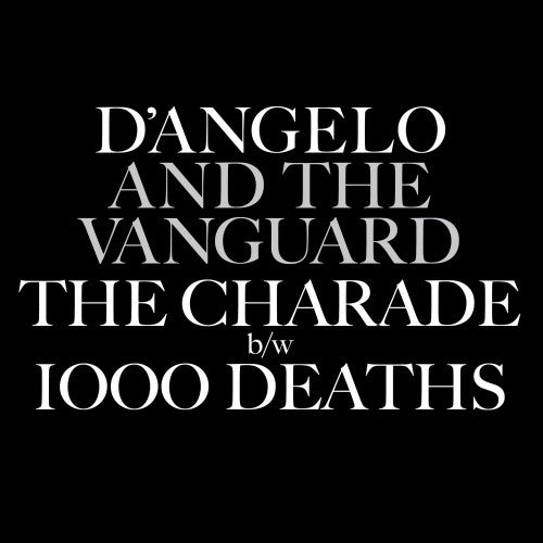 D'angelo & The Vanguard - Charade / 1000 Deaths - Vinyl Record