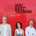 Taubkin,benjamin / Sou,simone / Kastrup,guilherme - Sounds Of Life - Music CD