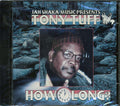 Tony Tuff - How Long Music CD