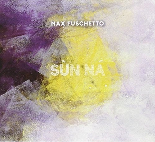 Fuschetto,max - Sun Na - Music CD
