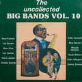 Uncollected Big Bands 10 / Various - Uncollected Big Bands 10 / Various - Vinyl Record