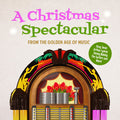 Christmas Spectacular From Golden Age Music / Var - Christmas Spectacular From Golden Age Music / Var - Music CD