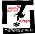 White Stripes - Hardest Button To Button / St. Ides Of March - Vinyl Record
