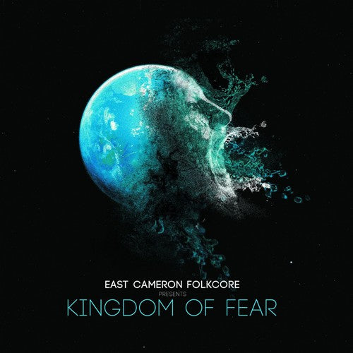 East Cameron Folkcore - Kingdom Of Fear - Vinyl Record
