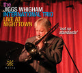 Jiggs Whigham International Trio - Not So Standards - Music CD