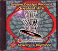 DJ Raymundo - Groove Daddy's Records Greatest Hits (marked/ltd stock) Music CD