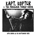 Kapt. Kopter & The Fabulous Twirly Birds - Kfpk Radio La 13 September 1972 - Music CD