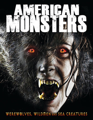 American Monsters: Werewolves Wildmen & Sea - American Monsters: Werewolves Wildmen & Sea - DVD