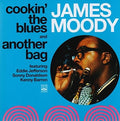 Moody,james - Cookin' The Blues / Another Bag - Music CD