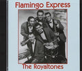 Royaltones / Ramrods - Flamingo Express / Best Of - Music CD