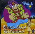 Bring Back Yesterday - Rare Groups V2 / Various - Bring Back Yesterday - Rare Groups V2 / Various - Music CD