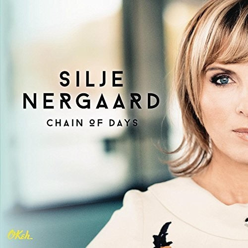Nergaard,silje - Chain Of Days - Music CD