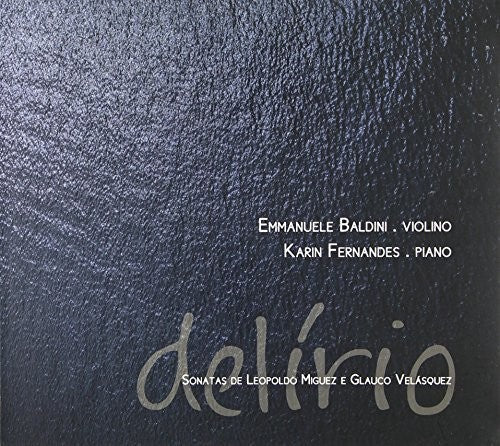 Fernandes,karin / Baldini,emmanuele - Delrio-sonatas De Leopoldo Miguez - Music CD