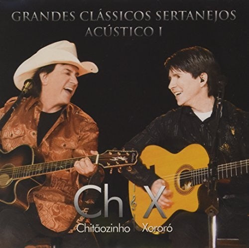 Chitaozinho & Xororo - Grandes Classicos Sertanejos Acustico V. 1 - Music CD