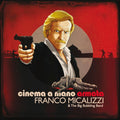 Micalizzi,franco & Big Bubbling Band - Cinema A Mano Armata - Music CD