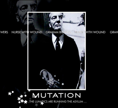 Nurse With Wound / Bowers,graham - Mutation The Lunatics Are Running The Asylum - Music CD