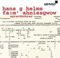 Helms / Sprechbohrer - Fa:m' Ahniesgwow - Music CD