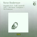 Bredemeyer - Bagatellen / Duett / Winterreise - Music CD