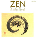 Vetter,michael - Zen - Gong - Music CD