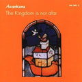 Awankana - Kingdom Is Not Afar - Music CD