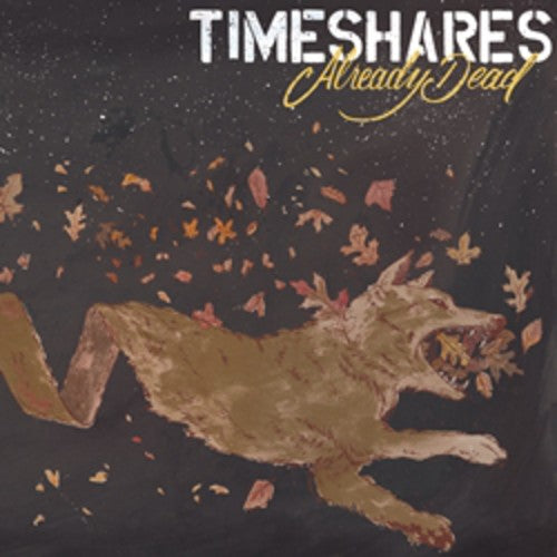 Timeshares - Already Dead - Vinyl Record