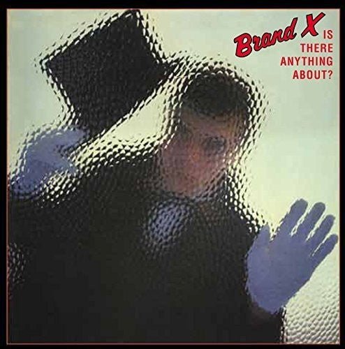 Brand X - Is There Anything About? - Music CD