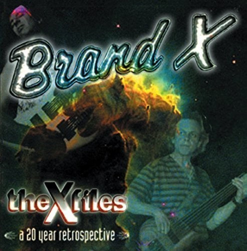 Brand X - X Files-a 20 Year Retrospective - Music CD