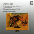 Egk - La Tentation De Sainte Antoine Werner-egk-quartett - Music CD
