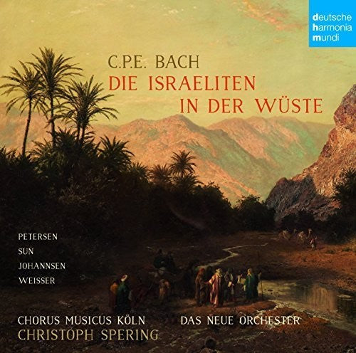 Spering,christoph - C. P. E. Bach: Die Israeliten In Der Wuste - Music CD