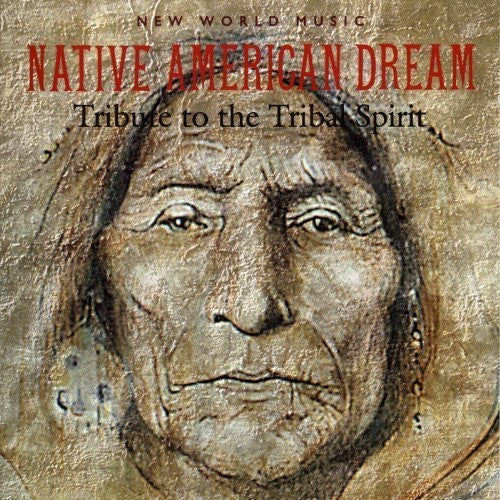 Native American Dream - Tribute To The Tribal Spirit - Music CD
