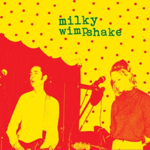 Milky Wimpshake - Encore Un Effort - Music CD