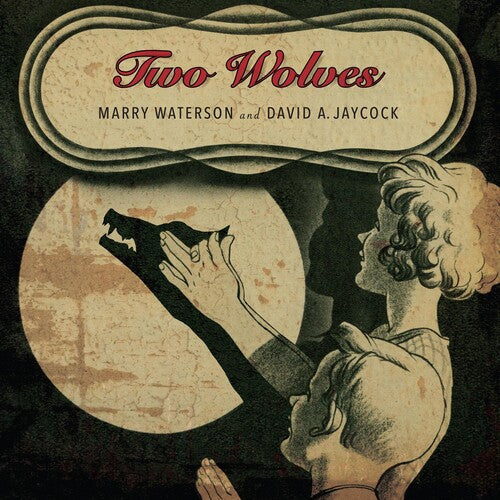 Waterson,mary / Jaycock,david A - Two Wolves - Music CD