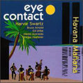 Swartz,harvie & Eye Contact - Havana Manana - Music CD