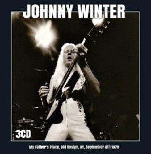 Winter,johnny - My Father's Place Old Roslyn Ny September 8th 1978 - Music CD