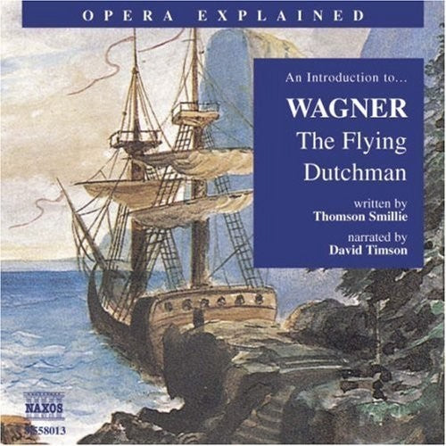 Wagner - Flying Dutchman: Introduction To Wagner - Music CD