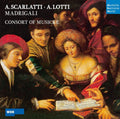 Consort Of Musicke - Scarlatti & Lotti: Madrigali - Music CD