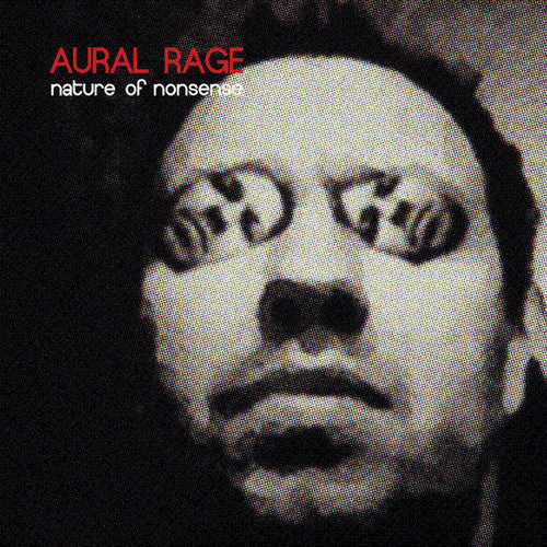 Aural Rage - Nature Of Nonsense - Vinyl Record
