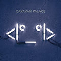 Caravane Palace - Robot - Music CD
