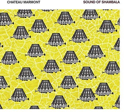 Chateau Marmont - Sound Of Shambala - Music CD