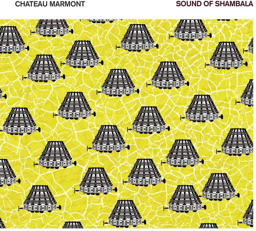 Chateau Marmont - Sound Of Shambala - Vinyl Record