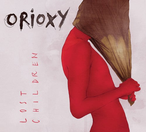 Orioxy - Lost Children - Music CD