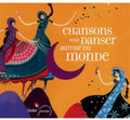 Chansons - 17 Chansons Pour Danser Autour Du - Music CD